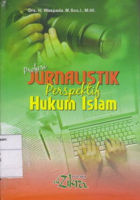 Image of Profesi Jurnalistik Persfektif Hukum Islam