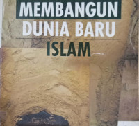 Image of Membangun Dunia Baru Islam