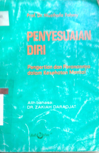 Image of Penyesuaian Diri Pengetian Dan Peranannya Dalam Kesehatan Mental