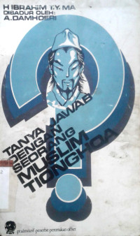 Image of Tanya Jawab Dengan Seorang Muslim Tionghoa