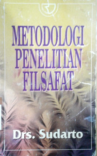 Image of Metodologi penelitian filsafat