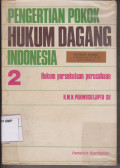 Pengertian Pokok Hukum Dagang Indonesia 2 Hukum Persekutuan Perusahaan