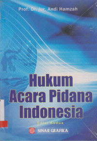 HUKUM ACARA PIDANA INDONESIA: Edisi Kedua
