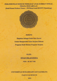 Image of Perlindungan Hukum Terhadap Anak Korban Tindak Pencabulan (Studi Kasus Perkara Nmor: 55/Pidsus/Anak/2019/PN Palembang)