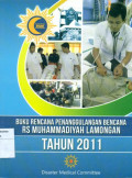 Buku rencana penanggulangan bencana rs muhammadiyah lamongan tahun 2011