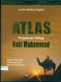 Atlas Perjalanan Hidup Nabi Muhammad