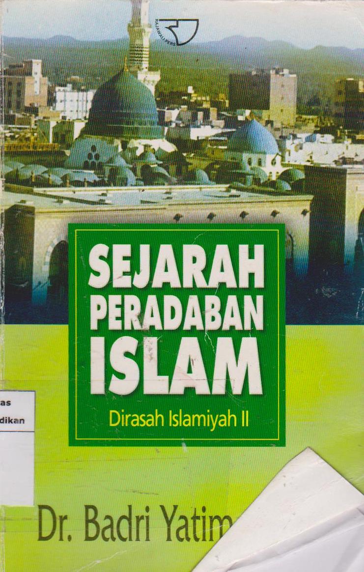 Sejarah peradaban islam: dirasah islamiyah II