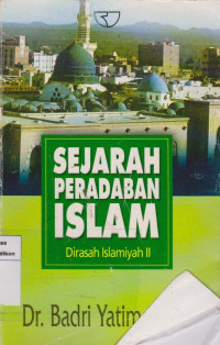 Image of Sejarah peradaban islam: dirasah islamiyah II