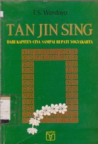 Image of TAN JIN SING DARI KAPITEN CINA SAMPAI BUPATI YOGYAKARTA