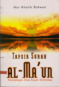 Image of TAFSIR SURAH AL-MA UN PEMBELAAN ATAS KAUM TERTINDAS