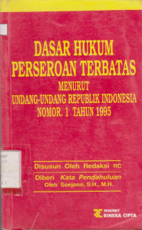 Image of DASAR HUKUM PERSEROAN TERBATAS MENURUT UNDANG-UNDANG REPUBLIK INDONESIA NOMOR 1 TAHUN 1995
