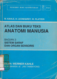 Image of ATLAS DAN BUKU TEKS ANATOMI MANUSIA =COLOR ATLAS AND TEXTBOOK OF HUMAN ANATOMY : BAGIAN 3 SISTEM SARAF DAN ORGAN SENSORIS