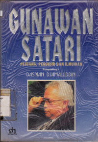Image of GUNAWAN SATARI PEJUANG, PENDIDIK DAN ILMUWAN