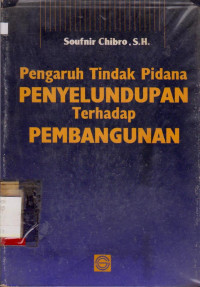 Image of PENGARUH TINDAK PIDANA PENYELUNDUPAN TERHADAP PEMBANGUNAN