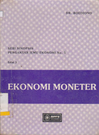 Image of SERI SINOPSIS PENGANTAR ILMU EKONOMI NO.5 EKONOMI MONETER