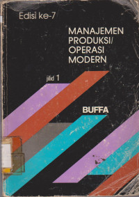 Image of MANAJEMEN PRODUKSI/OPERASI MODERN JILID 1