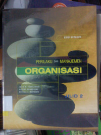 Image of PERILAKU DAN MANAJEMEN ORGANISASI