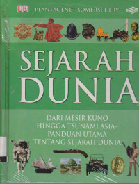 Image of SEJARAH DUNIA DARI MESIR KUNO HINGGA TSUNAMI ASIA PANDUAN UTAMA TENTANG SEJARAH DUNIA