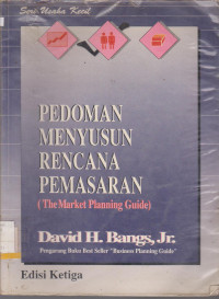 Image of PEDOMAN MENYUSUN RENCANA PEMASARAN ( THE MARKET PLANNING GUIDE)