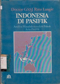 Image of INDONESIA DI PASIFIK ANALISA MASALAH-MASALAH POKOK ASIA - PASIFIK