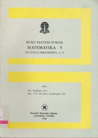 Image of BUKU MATERI POKOK MATEMATIKA V STAT 4312/3SKS/MODUL 6-9