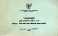 Image of PERSANDINGAN UNDANG-UNDANG DASAR NEGARA REPUBLIK INDONESIA TAHUN 1945