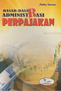 Image of DASAR-DASAR ADMINISTRASI PERPAJAKAN