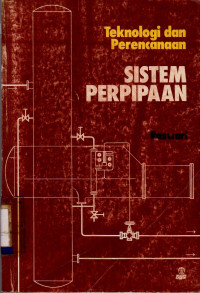 Image of TEKNOLOGI DAN PERENCANAAN SISTEM PERPIPAAN