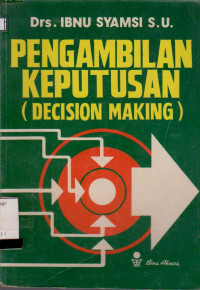 Image of PENGAMBILAN KEPUTUSAN ( DECISION MAKING )