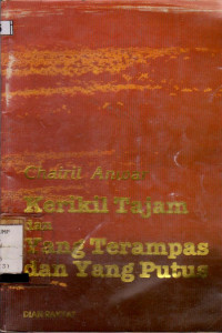 Image of KERIKIL TAJAM DAN YANG TERAMPAS DAN YANG PUTUS
