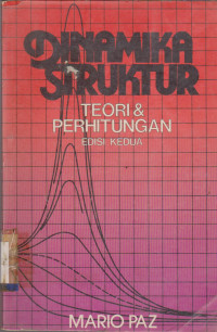 Image of DINAMIKA STRUKTUR TEORI & PERHITUNGAN EDISI KEDUA