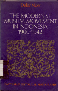 Image of THE MODERNIST MUSLIM MOVEMENT IN INDONESIA 1900-1942