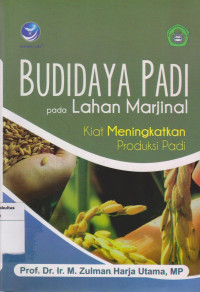 Image of Budidaya Padi pada Lahan Marjinal: kiat Meningkatkan Produksi Padi