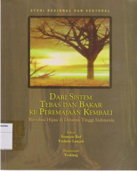 Image of Dari sistem tebas dan bakar ke peremajaan kembali: revolusi hijau di dataran tinggi Indonesia