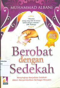 Image of Berobat dengan sedekah: menyingkap keajiaban sedekah dalam menyembuhkan berbagai penyakit