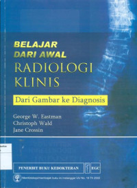 Image of Belajar dari awal radiologi klinis: dari gambar ke diagnosis