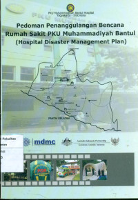 Image of Pedoman penanggulangan bencana rumah sakit PKU muhammadiyah bantul ( Hospital disaster management plan )