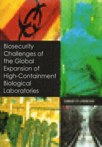 Image of Biosecurity Challenges of the Global Expansion of High-Containment Biological laboratories
