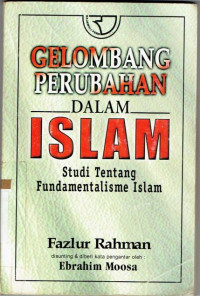 Image of Gelombang Perubahan Dalam Islam (Studi tentang fundamentalisme Islam)