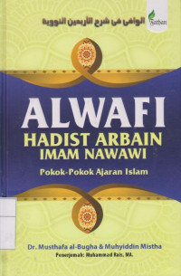 Image of Alwafi Hadist Arbain Imam Nawawi: Pokok - Pokok Ajaran Islam