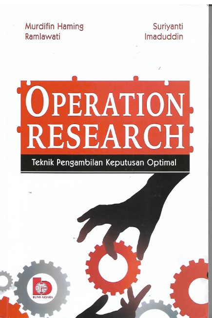 Operation Research : Teknik Pengambilan Keputusan Optimal