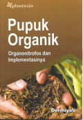 Pupuk Organik : Organonitrofos dan Implementasinya