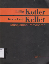 Manajemen pemasaran(edisi 13) jilid 1