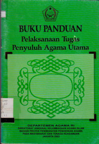 Image of BUKU PANDUAN : PELAKSANAAN TUGAS PENYULUH AGAMA UTAMA