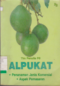Image of ALPUKAT PENANAMAN JENIS KOMERSIAL,ASPEK PEMASARAN