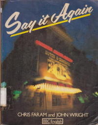 Image of SAY IT AGAIN : THE NEW BBC INTERMEDIATE ENGLISH COURSE
