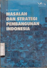 Image of MASALAH DAN STRATEGI PEMBANGUNAN INDONESIA