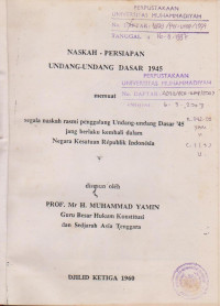 Image of NASKAH PERSIAPAN UNDANG-UNDANG DASAR 1945 JILID KETIGA : MEMUAT SEGALA NASKAH RASMI PENGGALANG UNDANG-UNDANG DASAR 45 JANG BERLAKU KEMBALI DALAM NEGARA KESATUAN REPUBLIK INDONESIA