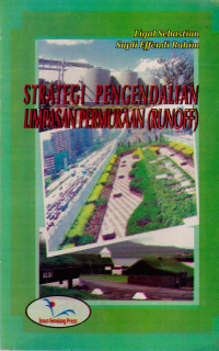 Image of STRATEGI PENGENDALIAN LIMPASAN PERMUKAAN (RUNOFF)