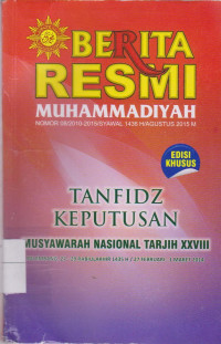 Image of Berita resmi muhammadiyah : tanfidz keputusan  musyawarah nasional tarjih xxviii